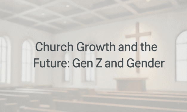 The Future of Church: Gen Z, Gender, and Growth
