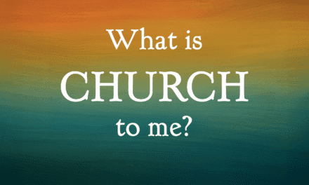 What is Church to Me?