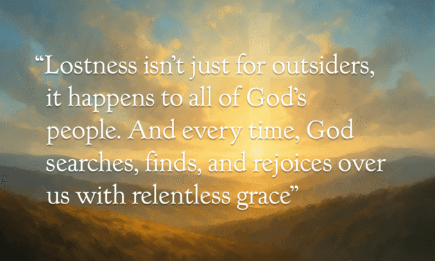 God Who Seeks the Lost