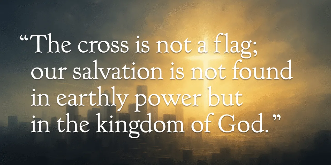 Christian Nationalism vs. the Gospel: Faith Above Politics