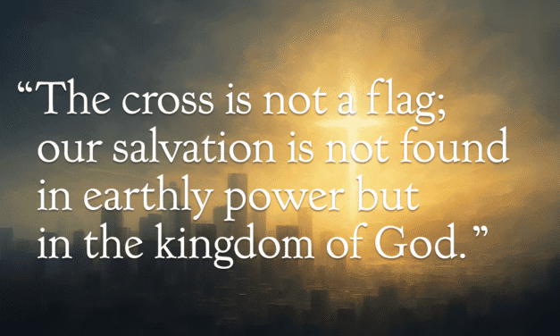 Christian Nationalism vs. the Gospel: Faith Above Politics