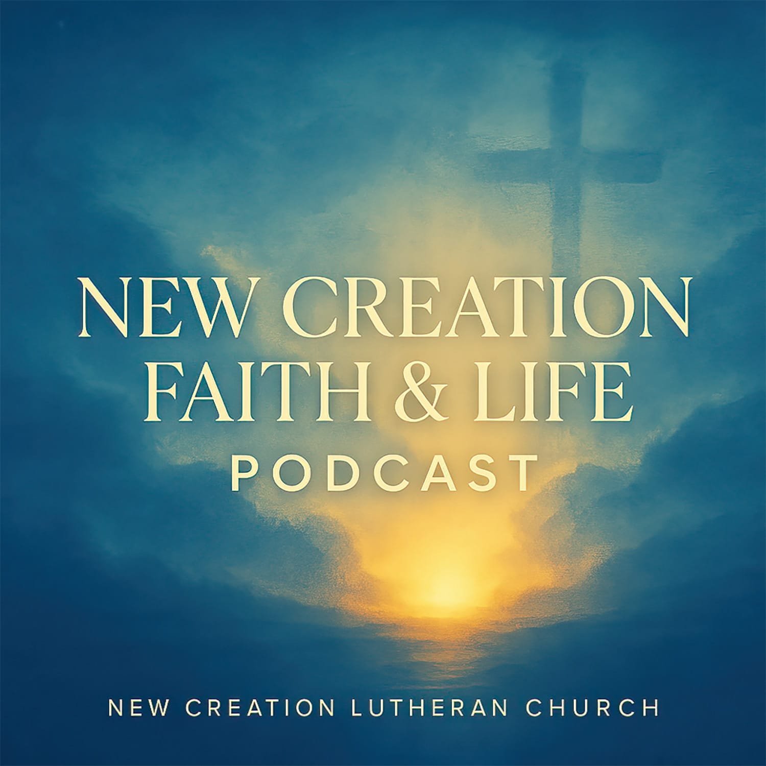 New Creation Faith & Life Podcast